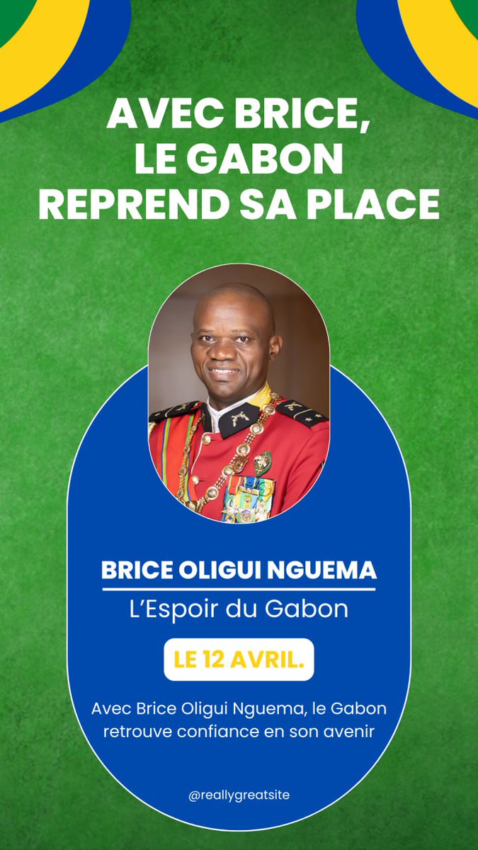 Actualitesgabon's tweet photo. Avec Brice Oligui Nguema,
le Gabon retrouve sa voix, sa dignité
et sa place sur la scène nationale et internationale.

🗳️ Le 12 avril,
faisons le choix de la confiance
et du renouveau.

🇬🇦 #BriceOliguiNguema #Gabon2025 #Renouveau #Confiance #Leadership #Stabilité #VisionClaire https://t.co/k2t6fUY015