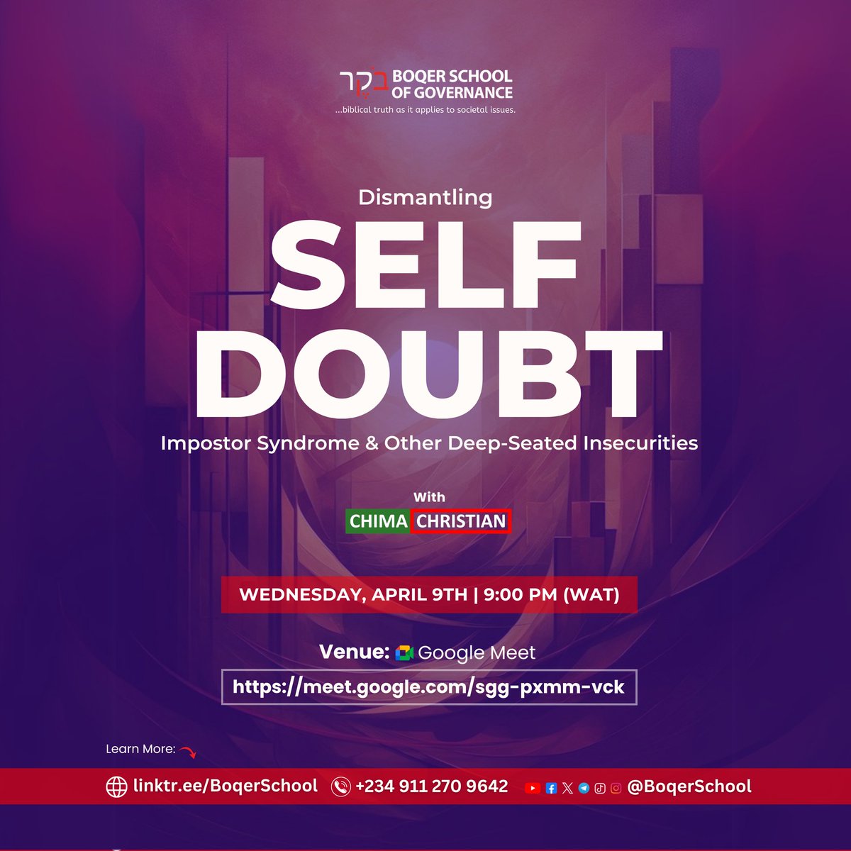 BoqerSchool's tweet photo. Does your vision intimidate you? Do you wrestle with self-doubt, self esteem, impostor syndrome and other deep-seated insecurities? If this is you, tonight's Boqer School Of Governance is specifically designed to help you. https://t.co/8WLsiZ8hlo
