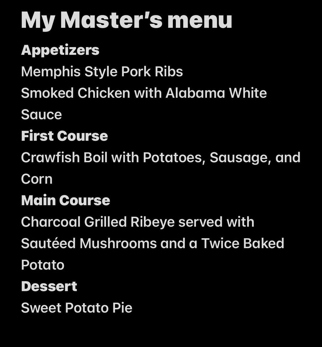 bigrichjohnson_'s tweet photo. If I were a great golfer that won the Masters Tournament here is what I would serve at the Masters Dinner the next year (yes it is a ridiculous menu but it’s some of my favorite foods) #Masters #MastersDinner https://t.co/7agGjsHw8T