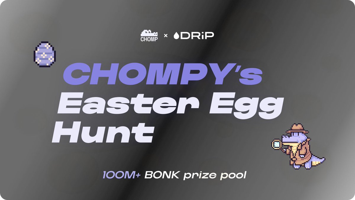 Are you ready to CHOMP some eggs with CHOMPY? 🥚🐊💥

This Easter, we have teamed up with <a href="/drip_haus/">DRiP 💧</a> to take you on a journey to celebrate creativity, discover amazing CHOMP community creators, and earn $BONK!

Let's get started 🧵👇