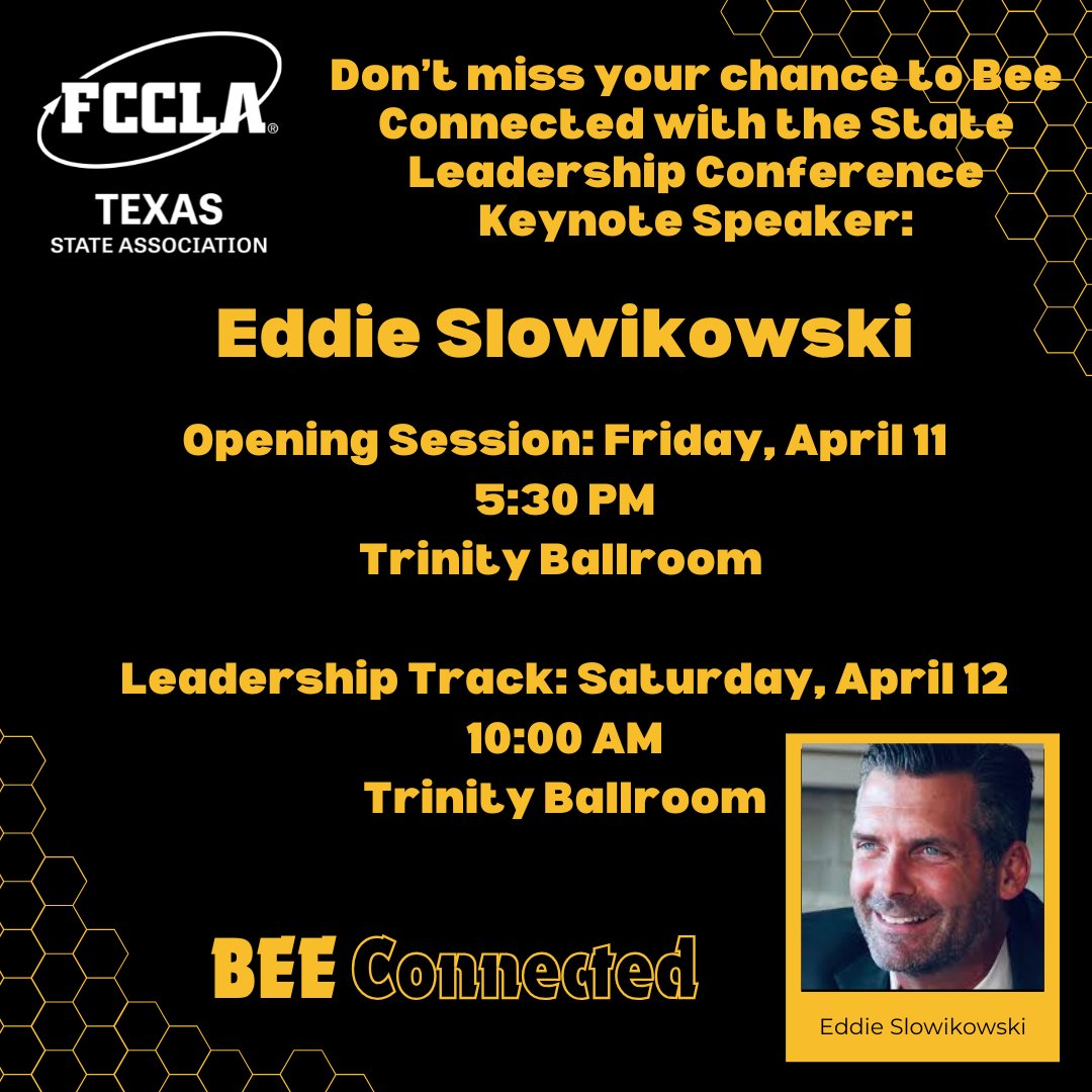 Texas FCCLA (@texasfccla) on Twitter photo Texas FCCLA members! Don't miss these opportunities to Bee Connected with the State Leadership Conference keynote speaker <a href="/eddiespeak/">Eddie Slowikowski</a> this week! Texas FCCLA members! Don't miss these opportunities to Bee Connected with the State Leadership Conference keynote speaker <a href="/eddiespeak/">Eddie Slowikowski</a> this week!