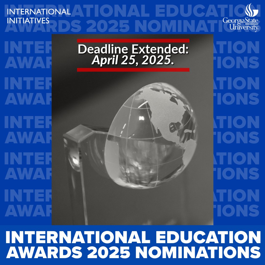 LAST CHANCE!  GSU students, faculty, staff submit your International Education Award Nominations by Friday, April 25.