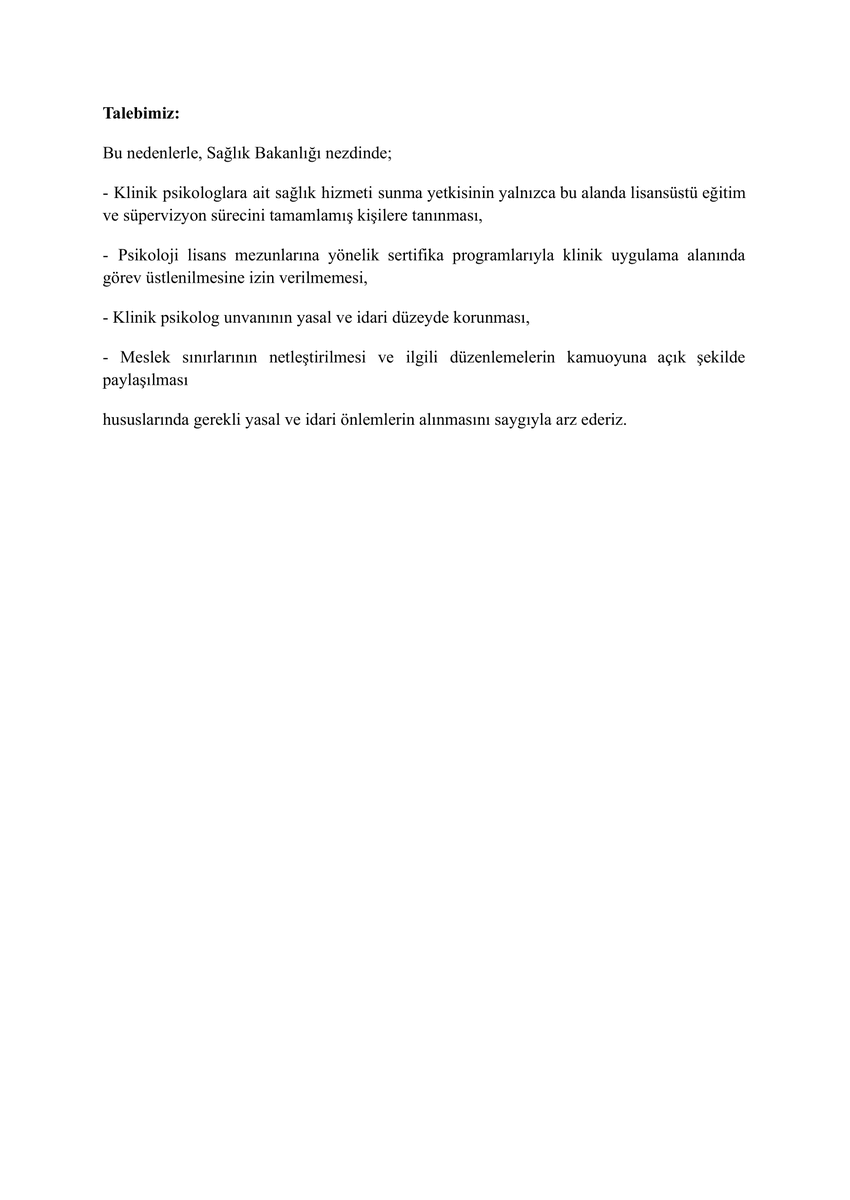 Klinik Psikologlar olarak yetkilerlerden talebimiz ektedir. Olası bir durumda sertifika ile yüksek lisans mezuniyetinin aynı görev ve yetkileri vermesi hem bilimsel değildir hem de hukuksuzdur.