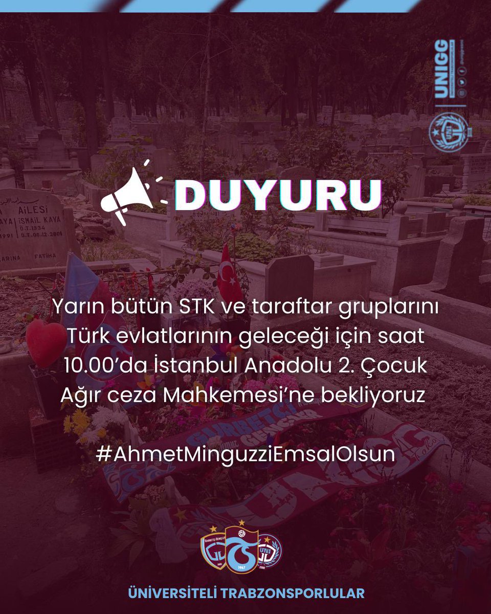 uniggresmi's tweet photo. Yarın bütün STK ve taraftar gruplarını Türk evlatlarının geleceği için saat 10.00’da İstanbul Anadolu 2. Çocuk Ağır Ceza Mahkemesi’ne bekliyoruz 

#AhmetMinguzziEmsalOlsun https://t.co/dDYdvZPkHz