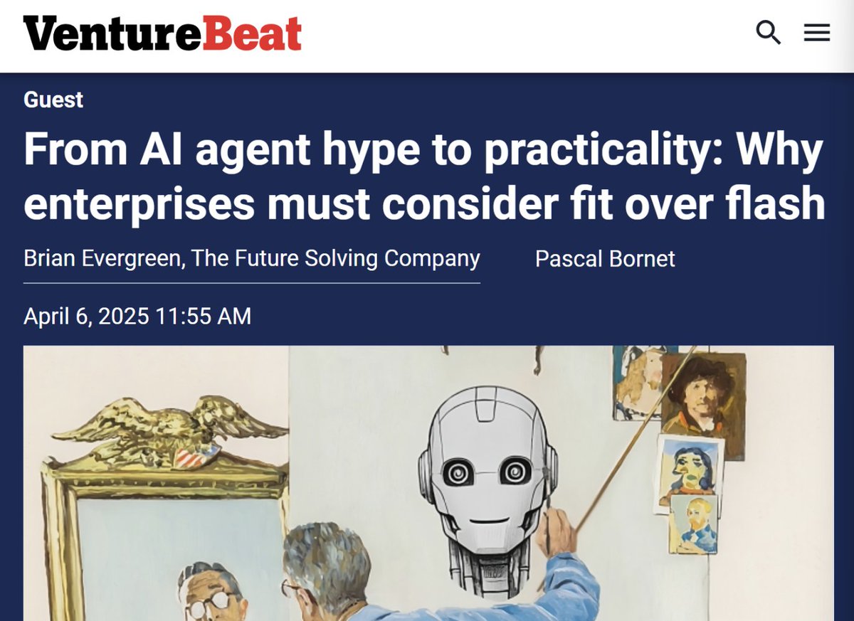Brian Evergreen (@brianjevergreen) on Twitter photo Most people are missing the big picture with AI agents.
Automating existing work is only 10% of the opportunity.
If this is your or your colleagues, <a href="/pascal_bornet/">Pascal Bornet</a> and I wrote an article for <a href="/VentureBeat/">VentureBeat</a> that might help.
Check out the full article: bit.ly/4cs81aS Most people are missing the big picture with AI agents.
Automating existing work is only 10% of the opportunity.
If this is your or your colleagues, <a href="/pascal_bornet/">Pascal Bornet</a> and I wrote an article for <a href="/VentureBeat/">VentureBeat</a> that might help.
Check out the full article: bit.ly/4cs81aS