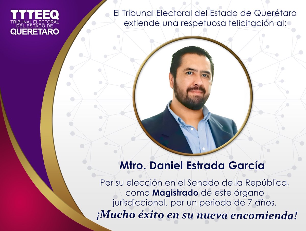 TEEQRO's tweet photo. El @TEEQRO extiende una respetuosa felicitación al Mtro. Daniel Estrada García por su toma de protesta como Magistrado Propietario de este órgano jurisdiccional. Confiamos en que su labor contribuirá al fortalecimiento de la justicia electoral en Querétaro. https://t.co/g6MYagErhJ