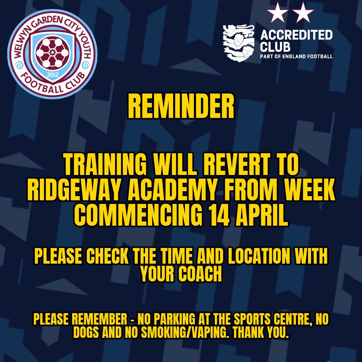 Training Update:
We’re back at Ridgeway Academy from w/c 14 April.
Please check time/location with your coach.

Reminder:
•No parking at the sports centre
•No dogs
•No smoking or vaping