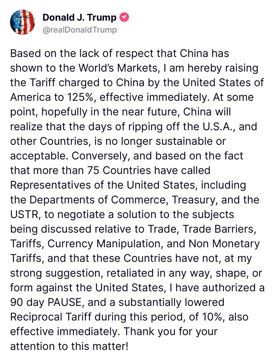 BREAKING: President Trump issues a 90-day pause on tariffs "and a substantially lowered Reciprocal Tariff during this period of 10%," except for China.

The president has raised tariffs on China to 125%, effective immediately.