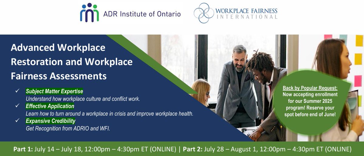 ADRIO is collaborating with Workplace Fairness International to host the popular Workplace Fairness Analyst (WFA) certification program: "Advanced Workplace Restorations and Workplace Fairness Assessments." Learn more here: adr-ontario.ca/WFA2025