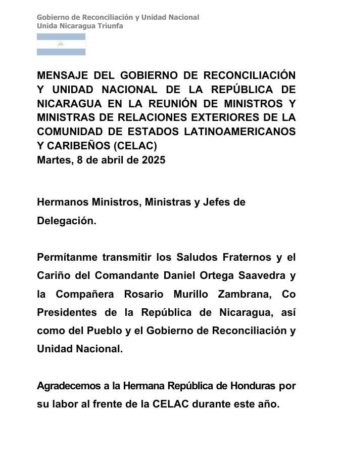 Mensaje de nuestro Gobierno en la Reunión de Ministr@s de Relaciones Exteriores de la Comunidad de Estados Latinoamericanos y Caribeños (CELAC), pronunciado por el Compañero Valdrack Jaenstchke, Canciller de nuestro País, ayer Martes 8 de Abril de 2025, en Tegucigalpa, Honduras.