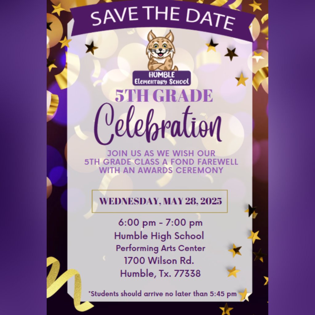 HumbleISD_HE's tweet photo. Join us as we cheer on our incredible 5th graders as they prepare to soar into middle school! 
📅 Wednesday, May 28        
🕕 6 – 7 PM
📍 HHS
📎 Event Invitation: https://t.co/hRv7f5vuxQ https://t.co/qcy6cQHhgn