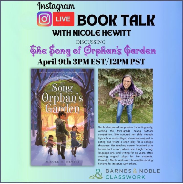📚✨ Join us LIVE! ✨📚
We’re thrilled to host author Nicole Hewitt on Instagram Live to discuss her powerful new book, The Song of the Orphan’s Garden — a moving novel in verse and a perfect pick for #PoetryMonth!

🗓️ TODAY! April 9th
🕒 2 PM Central
📍 <a href="/bn_classwork/">Barnes & Noble Classwork</a>