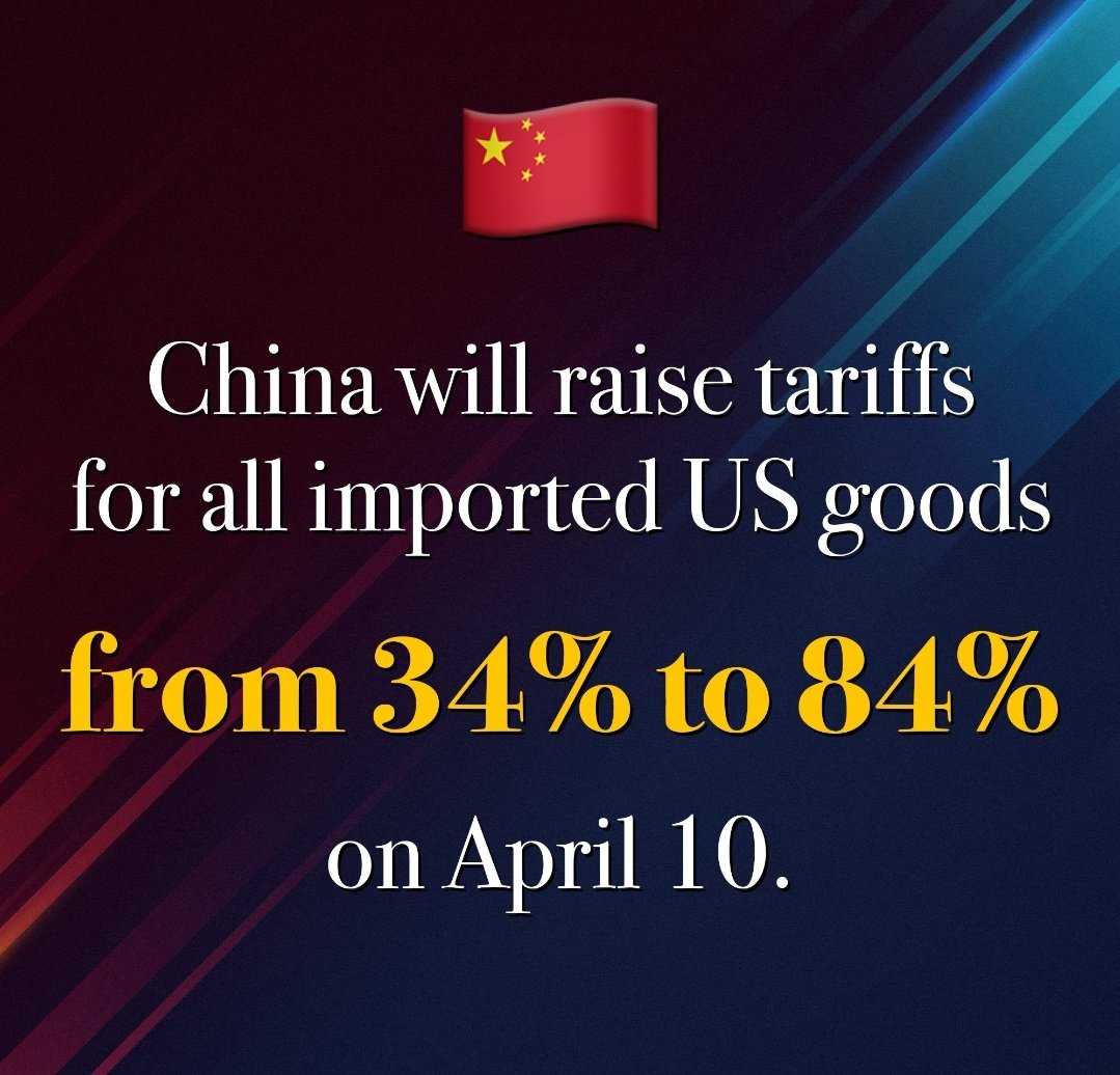 aayu0499's tweet photo. Now China will Raise Tariffs For All importanted Us good frm 34% to 84 on April 10 
This Tariffs war between us and china 

#Trump #TariffWar #China #stockmarketcrash #bullion #TradeWar #DowJones #Nasdas #hangseng #shanghaicomposite https://t.co/A26Ym3QrdV