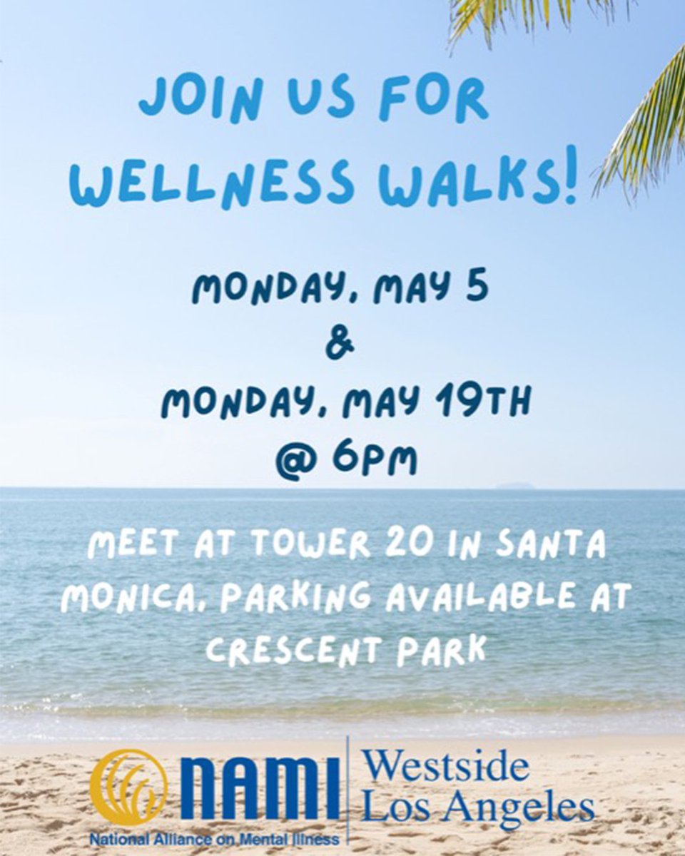 🌊 Join us for Wellness Walks by the Beach! 🏖️🌞

We’re inviting you to take a breath, move your body, and connect with the NAMI WLA.

🗓️ Dates:
Monday, May 5th &amp; Monday, May 19th
🕕 6:00 PM
📍 Meet at Tower 20, Santa Monica Beach Path
🚗 Parking at Crescent Park