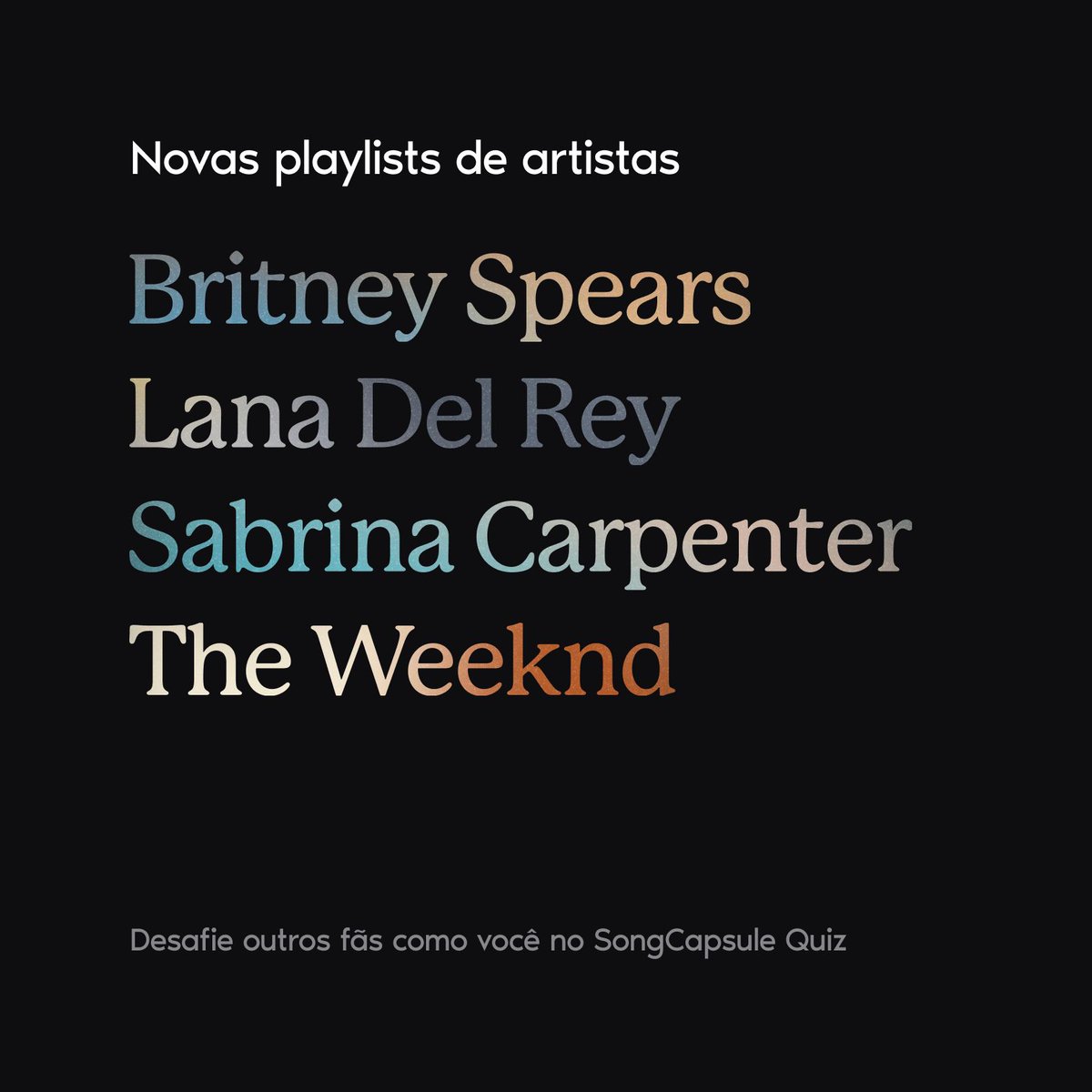 Mostre que você é fã de verdade e conquiste o topo do placar do seu artista favorito! Agora com <a href="/britneyspears/">Britney Spears 🌹🚀</a>, Lana Del Rey, <a href="/SabrinaAnnLynn/">Sabrina Carpenter</a> e <a href="/theweeknd/">The Weeknd</a> no <a href="/SongCapsuleQuiz/">SongCapsule Quiz</a>.