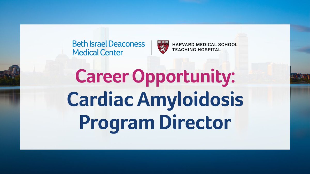 BIDMC CVI (@bidmccvi) on Twitter photo New opportunity: Director of the Cardiac Amyloidosis Program - Please share with qualified candidates! bit.ly/4lti180
<a href="/HMFPBoston/">Harvard Medical Faculty Physicians at BIDMC</a> New opportunity: Director of the Cardiac Amyloidosis Program - Please share with qualified candidates! bit.ly/4lti180
<a href="/HMFPBoston/">Harvard Medical Faculty Physicians at BIDMC</a>
