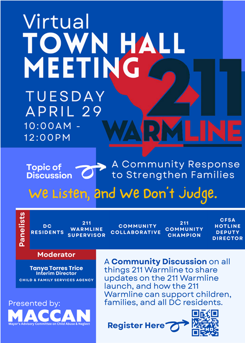 Virtual Town Hall: 211 Warmline - Tues, April 29, 10am-12pm ET. Supporting DC families &amp; children. Hear from community members &amp; staff. Register: shorturl.at/aqznb #211Warmline #DC #KeepingDCFamiliesTogether
