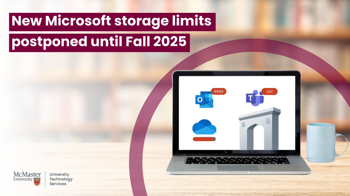 📢 Important Update for the McMaster Community! 📢

Microsoft storage limits will not be implemented before fall 2025. 

Stay tuned for more info and resources over the summer.

Full Announcement: mcmu.ca/MicrosoftStora…