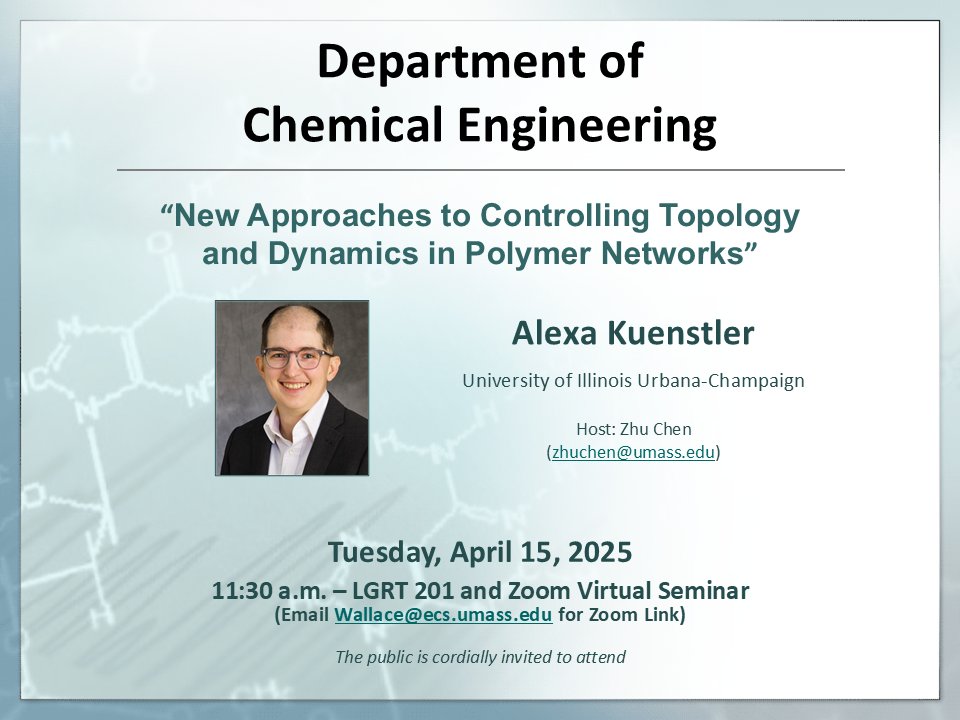 Our next seminar is Tuesday, April 15 in LGRT 201 and via zoom.

Alexa Kuenstler
“New Approaches to Controlling Topology 
and Dynamics in Polymer Networks”