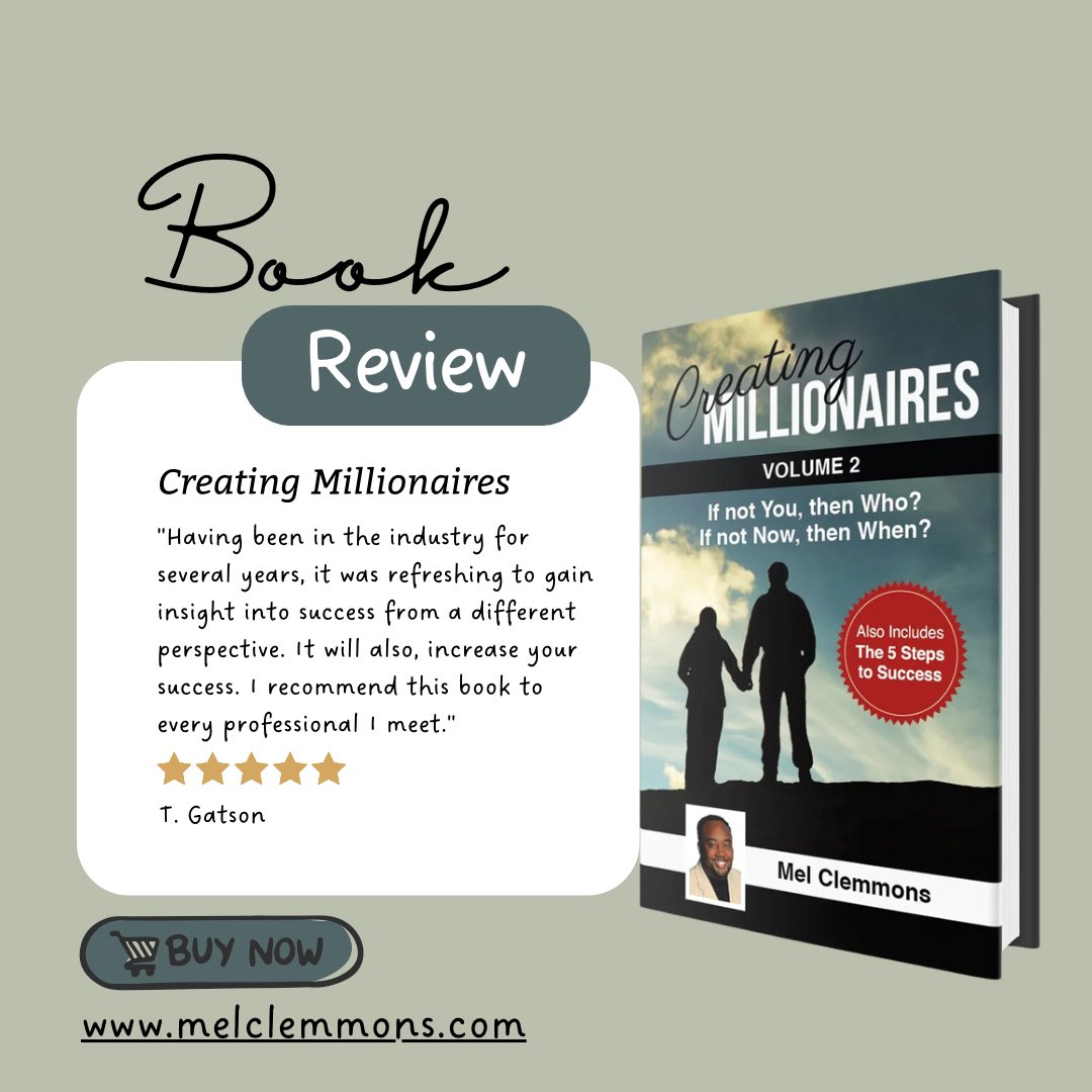 Some key steps to accomplish your dreams in my book Creating Millionaires: 5 Steps to Success order melclemmons.com