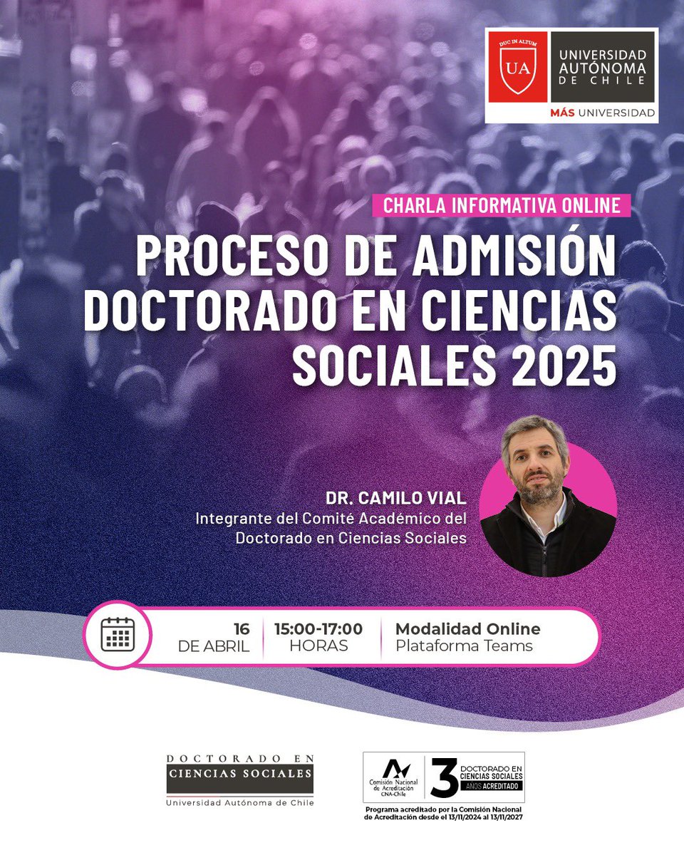 Únete a esta conversación con Camilo Vial, investigador y académico del Doctorado en Ciencias Sociales de <a href="/autonomadechile/">Universidad Autónoma de Chile</a>, donde se entregarán detalles del proceso de admisión 2025, además del programa, enfoque, becas y más. 
 
16/04 | Link de la charla: bit.ly/4cpLOu7