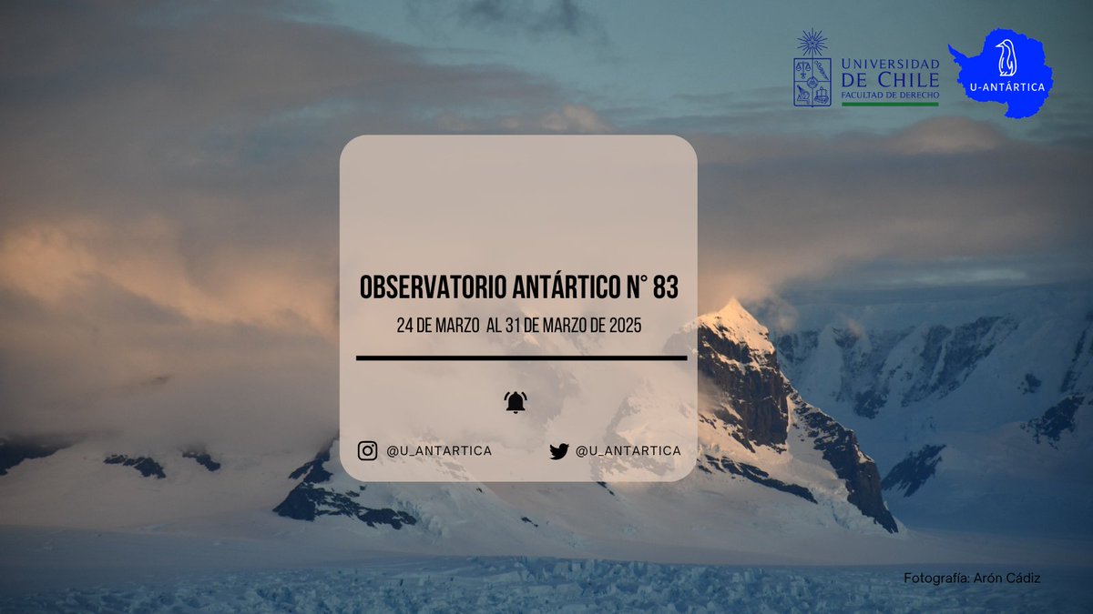 U_Antartica's tweet photo. 🐧¡Ya está disponible el Observatorio Antártico N° 83! 🐧

¡Entérate de lo último que ha ocurrido en Antártica acá!
📰https://t.co/SpyTFbAqdb https://t.co/DzJWwC2lDB
