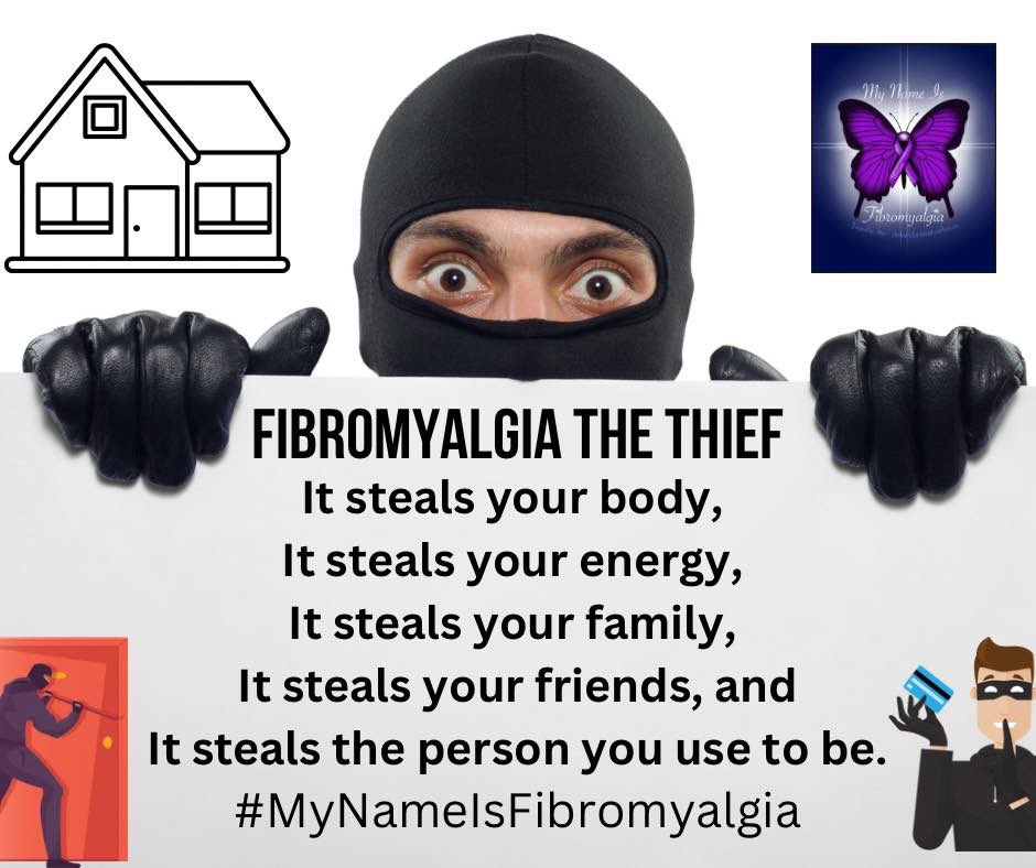 I was doing an interview about fibromyalgia with a producer and he asked me what it feels like living with fibromyalgia. 

I sat and thought about it for a few seconds as I wanted to give the best answer as I could and I said……if fibromyalgia was a burglar and my body was a