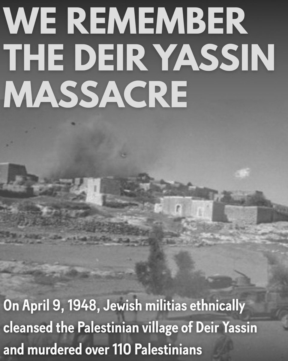 swilkinsonbc's tweet photo. Today marks 77 years since the Deir Yassin Massacre —an atrocity that came to define the Nakba — the ethnic cleansing of Palestine in 1948 https://t.co/zZZCBUXgzL