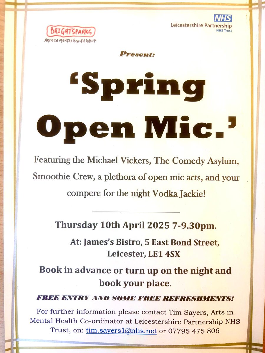 Spring Open Mic coming up tomorrow evening 7pm at James's Bistro in town. Free entry &amp; free refreshments. Hope to see you then. <a href="/LPTpatientexp/">@LPTpatientexp</a> <a href="/LPTnhs/">Leicestershire Partnership NHS Trust</a> <a href="/BrightSparksMH/">BrightSparksArts</a> @LPT_DeputyChair <a href="/AttenboroughAC/">Attenborough Arts Centre</a> <a href="/AandHUHL/">Arts & Heritage University Hospitals Leicester</a>