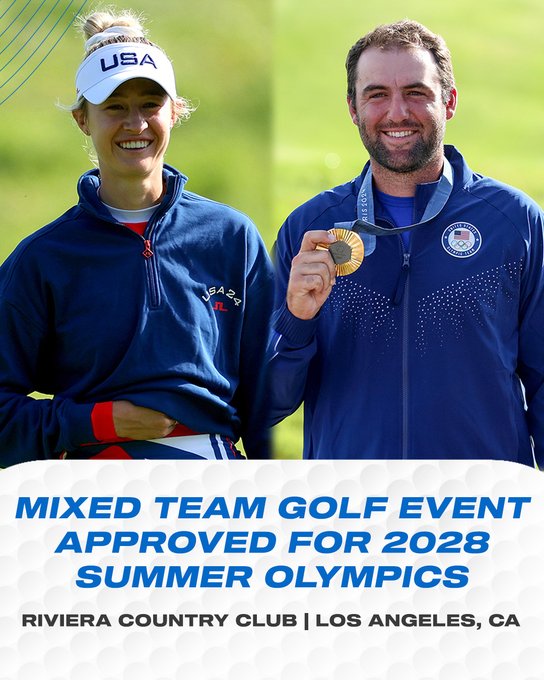 "Mixed team golf event approved for 2028 Summer Olympics 

Riviera Country Club | Los Angeles, CA"

with photos of Nelly Korda and Scottie Scheffler smiling in their USA golf uniforms