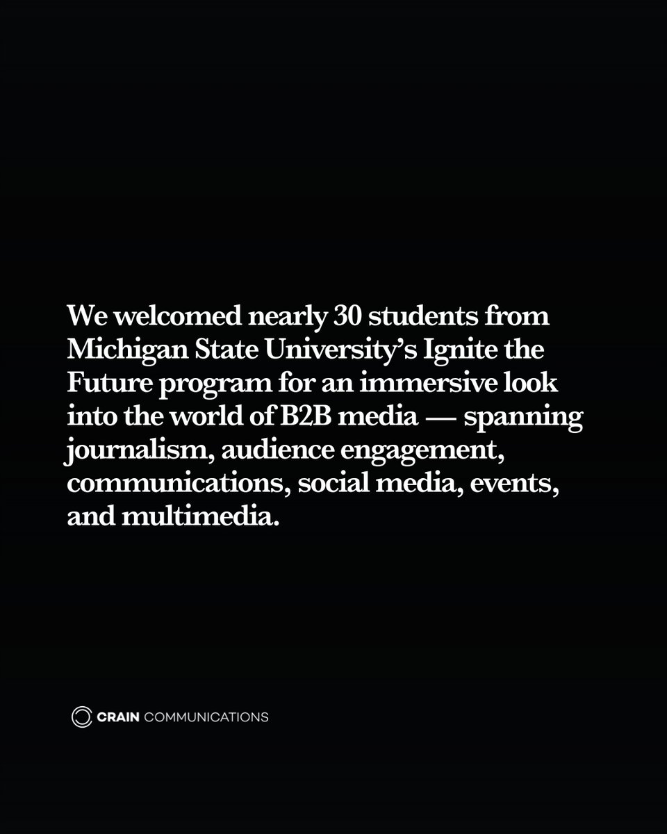 CrainComm's tweet image. We welcomed nearly 30 students from Michigan State University’s Ignite the Future program for an in-depth look at the B2B media landscape. Crain is committed to fostering a more inclusive future in communications. Learn more about our partnership here: crain.com/news/crain-com…