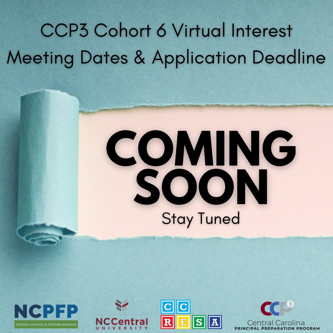 Cohort 6 Virtual Interest Meeting Dates 
and Application Deadline are coming soon! Please 
continue to follow our page for more information. 

Have you ever thought about a position in leadership? 
Please join us for a Virtual Interest Meeting to learn 
more about our CCP3
