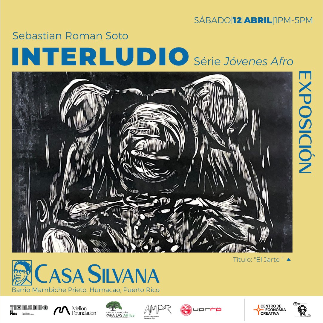 CORDIALMENTE INVITADOS

Humacao, Puerto Rico -  “Interludio”  exposición de  Sebastian Roman Soto en Casa Silvana  de Humacao el sábado 12 de abril de 2025 de 1:00 a 5:00 pm 

Se presentará hasta el 26 de abril Para más información llamar al (787) 240-4603 / 285-6053.