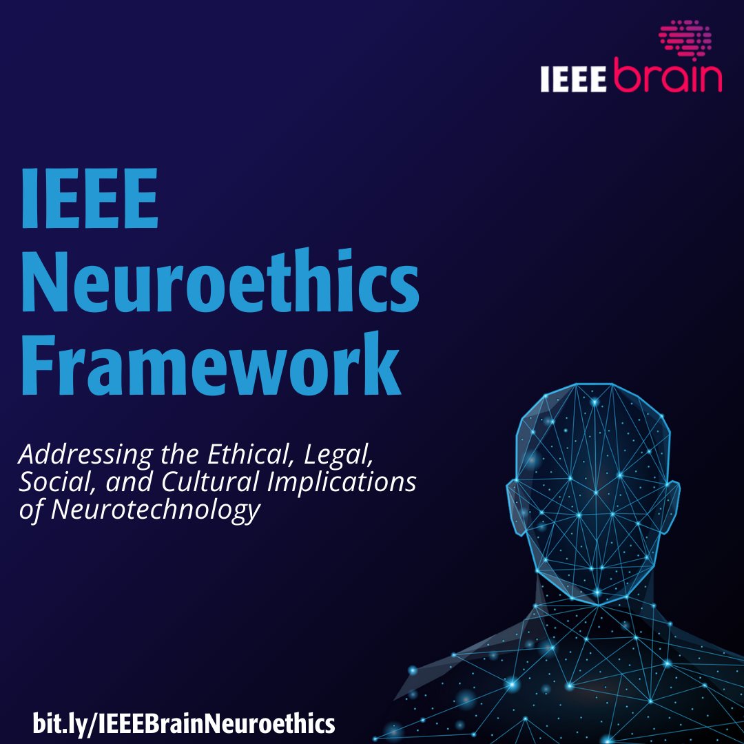 IEEEBrain's tweet photo. The @IEEEBrain #NeuroethicsFramework addresses the ethical implications of #neurotechnology across disciplines like #medical, #education, #legal, #employment, and more. Explore the Framework now at: https://t.co/PVSVXhtUkI #brain #ethics #neurotech https://t.co/Nq1n83BoM7