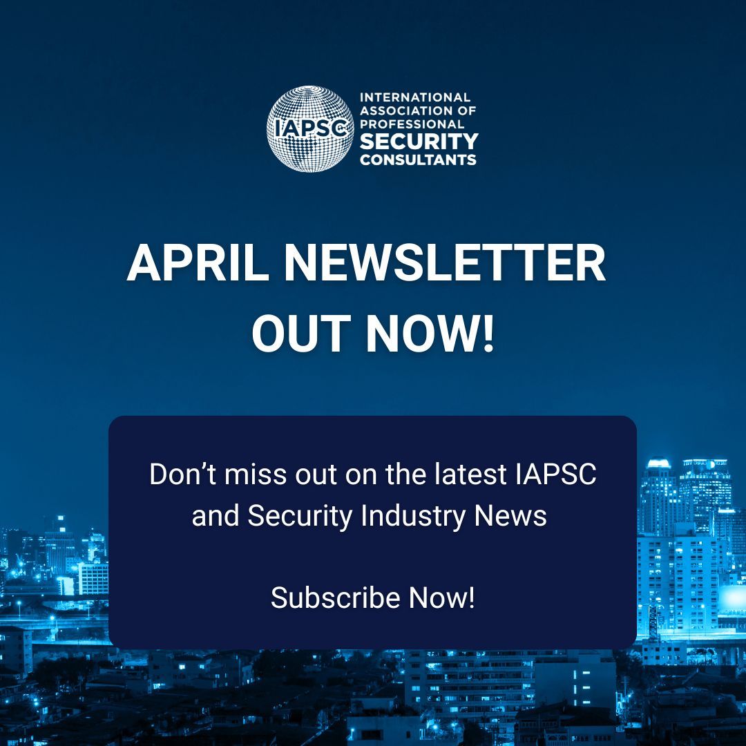IAPSCIAPSC's tweet image. The IAPSC April Newsletter is now out! Check your inbox for the latest in member and industry news.

Not subscribed? Fill out this short form to subscribe today! eepurl.com/gTlrAH

#IAPSC #SecurityConsultant
