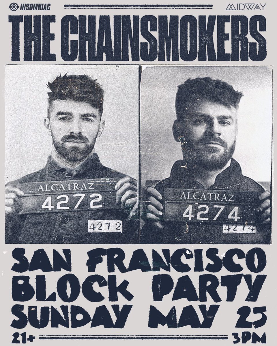 San Francisco! Tickets are on sale now insom.co/thechainsmoker…