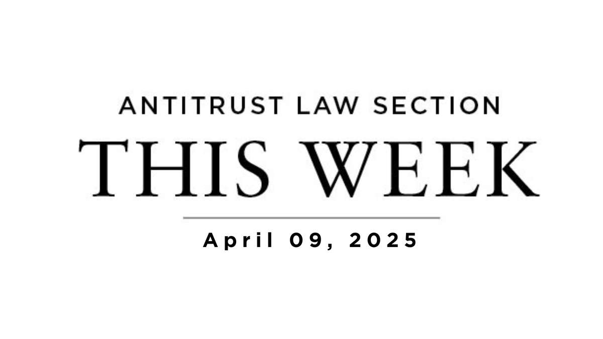 abaantitrust's tweet photo. 📣The latest edition of "This Week in Antitrust & Consumer Protection" is available! Explore the latest thought leadership on #antitrust, #consumerprotection, #dataprivacy. Read: https://t.co/lZtaYff0Nm
Highlights: Thank you for joining us at #ATSpring! Read recap in this week's newsletter, Read/Watch the Chair's Message to Membership (https://t.co/hvPIjvgqdl), Support Law Students Today! (https://t.co/D2OrfrUwsA), Upcoming In-Person Events in the Section (https://t.co/8j0q5iw21f), & more!