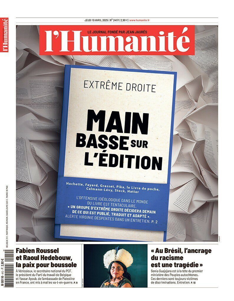 unesdepresse's tweet image. 🗞📖 EXTRÊME DROITE : MAIN BASSE SUR L’ÉDITION 

Voici la une du journal l’Humanité, demain jeudi 10 avril 2025. #Despentes #VirginieDespentes #éditeurs #Hachette #Fayard #Grasset #Pika #LeLivreDePoche #CalmannLévy #Stock #Hatier