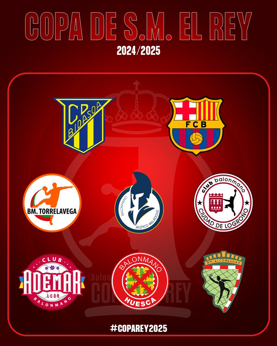 🏆 ¡𝐎𝐬 𝐩𝐫𝐞𝐬𝐞𝐧𝐭𝐚𝐦𝐨𝐬 𝐚 𝐥𝐨𝐬 𝐜𝐥𝐚𝐬𝐢𝐟𝐢𝐜𝐚𝐝𝐨𝐬 𝐚 𝐥𝐚 𝐟𝐚𝐬𝐞 𝐟𝐢𝐧𝐚𝐥 𝐝𝐞 𝐥𝐚 #CopaRey2025!

👏 Enhorabuena a <a href="/CDBidasoaIrun/">CD Bidasoa Irun</a>, <a href="/FCBhandbol/">Barça Handbol</a>, <a href="/BMTorrelavega/">Bathco Balonmano Torrelavega</a>, <a href="/atlvalladolid/">Recoletas Atlético Valladolid</a>, <a href="/ciudadlogronobm/">Club Balonmano Logroño La Rioja</a>, <a href="/ADEMARLEON/">//Abanca Ademar León</a>, <a href="/BmHuesca/">Bada Huesca</a> y <a href="/bmalcobendas/">Balonmano Alcobendas</a> 

⚔️ 𝑹𝒐𝒂𝒅 𝒕𝒐