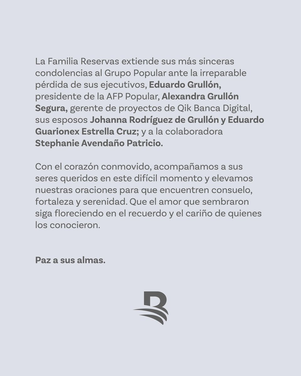 BanreservasRD's tweet photo. La Familia Reservas extiende sus más sinceras condolencias al Grupo Popular ante la irreparable pérdida de sus ejecutivos, Eduardo Grullón, presidente de la AFP Popular, Alexandra Grullón Segura, gerente de proyectos de Qik Banca Digital, sus esposos Johanna Rodríguez de Grullón y Eduardo Guarionex Estrella Cruz; y a la colaboradora Stephanie Avendaño Patricio.

Con el corazón conmovido, acompañamos a sus seres queridos en este difícil momento y elevamos nuestras oraciones para que encuentren consuelo, fortaleza y serenidad. Que el amor que sembraron siga floreciendo en el recuerdo y el cariño de quienes los conocieron.

Paz a sus almas.