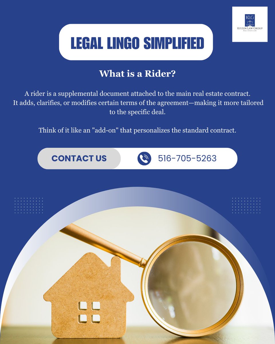 kitzenlawgroup's tweet image. Legal Lingo Simplified: What is a Rider?

In real estate, a rider is a supplemental document added to the main contract.

Have questions about your contract? We&apos;re here to help.
📞 516-705-5263

 #RealEstateLaw #ContractTips #KitzenLawGroup
