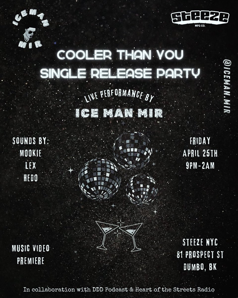 IceManMir's tweet image. You ever been to a party cooler than you? Pull up and find out. April 25th. Brooklyn. DJ sets. Live performance. Music video premiere. #CoolerThanYou