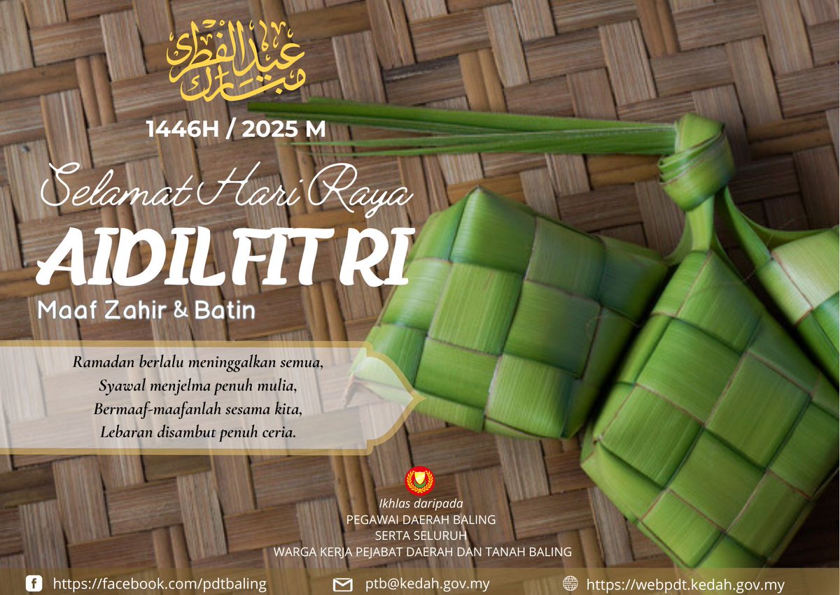 PDTBaling's tweet photo. Selamat Hari Raya Aidilfitri!  Kami warga kerja PEJABAT DAERAH DAN TANAH BALING  mengucapkan Selamat Hari Raya Aidilfitri, Maaf Zahir &amp; Batin kepada semua. Semoga Syawal ini membawa kebahagiaan, keberkatan, dan memperatkan silaturahim. https://t.co/RChs9Bpekz