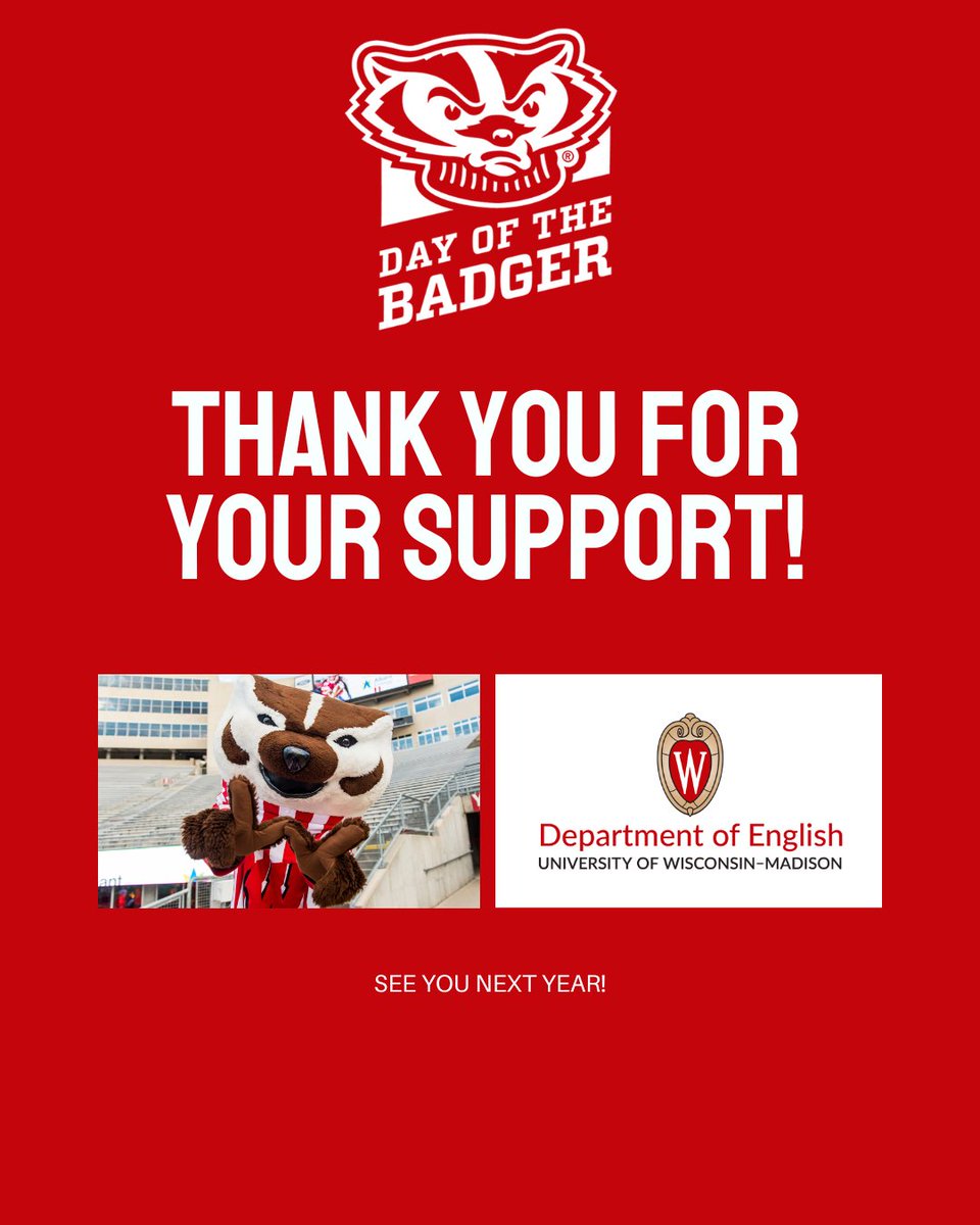 🌟 Thank You! 🌟 Your generosity has made a lasting impact this Day of the Badger! Together, we’ve supported the English Department’s incredible faculty and students, empowering storytelling, mentorship, and education. 🦡📚

We’re endlessly grateful for each and every donation.