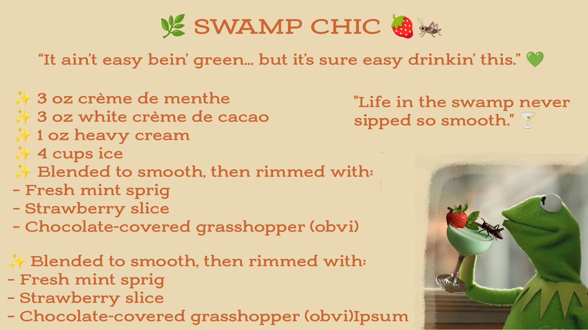 PanchoPoppins's tweet photo. 🐸🎶 @0xKermit_eth  was deep in the swamp, pickin’ his banjo under the Spanish moss, just vibin'. That is until a barrel floated by, steered by none other than Pancho Poppins, the globe-trotting chef-ape with a shaker in one hand and a vision in the other. 🐒🍸

Pancho looked around, sniffed the humid air, and said:

"This swamp needs a glow-up."

Moments later, he whipped up a minty masterpiece:
 🌿 SWAMP CHIC 🍓🦗
✨ 3 oz crème de menthe
✨ 3 oz white crème de cacao
✨ 1 oz heavy cream
✨ 4 cups ice
✨ Blended to smooth, then rimmed with:
– Fresh mint sprig
– Strawberry slice
– Chocolate-covered grasshopper (obvi)

Kermit sipped it, blinked slow, and said:
 “It ain’t easy bein’ green… but it’s sure easy drinkin’ this.” 💚
That’s how the most fabulous cocktail south of the bayou was born.
#SwampChic #PanchoPoppins #GrasshopperGlowUp #FrogFashion #MemeCuisine #ImHungryShow #boredbubblegummachine