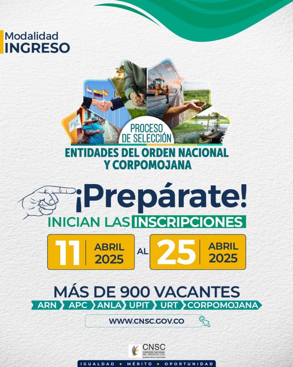 CNSCColombia's tweet photo. 📢Recuerda que del 11 al 25 de abril estarán abiertas las inscripciones en la modalidad ingreso del #ProcesoSelecciónCNSC Entidades del Orden Nacional y Corpomojana.
Son 1.022 vacantes en los niveles asistencial, técnico y profesional.
Acuerdos y Anexo 👉🏽 https://t.co/7vyauTrjsS https://t.co/ynEkRhva2Q