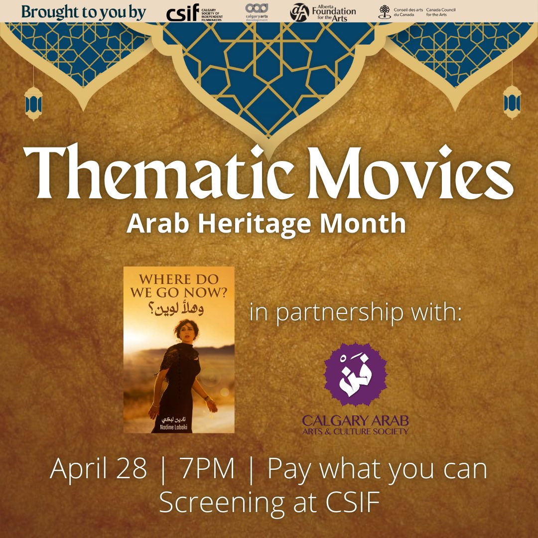 Calgary Society of Independent Filmmakers (@csif) on Twitter photo We’re collaborating with <a href="/YYC_ArabArts/">Calgary Arab Arts</a> for a screening of Nadine Labaki’s film WHERE DO WE GO NOW?
Thematic Movies is a series in which we watch a film that is relevant to the month we are in. For April it’s Arab Heritage Month.
Tickets: eventbrite.ca/e/131896065983… We’re collaborating with <a href="/YYC_ArabArts/">Calgary Arab Arts</a> for a screening of Nadine Labaki’s film WHERE DO WE GO NOW?
Thematic Movies is a series in which we watch a film that is relevant to the month we are in. For April it’s Arab Heritage Month.
Tickets: eventbrite.ca/e/131896065983…