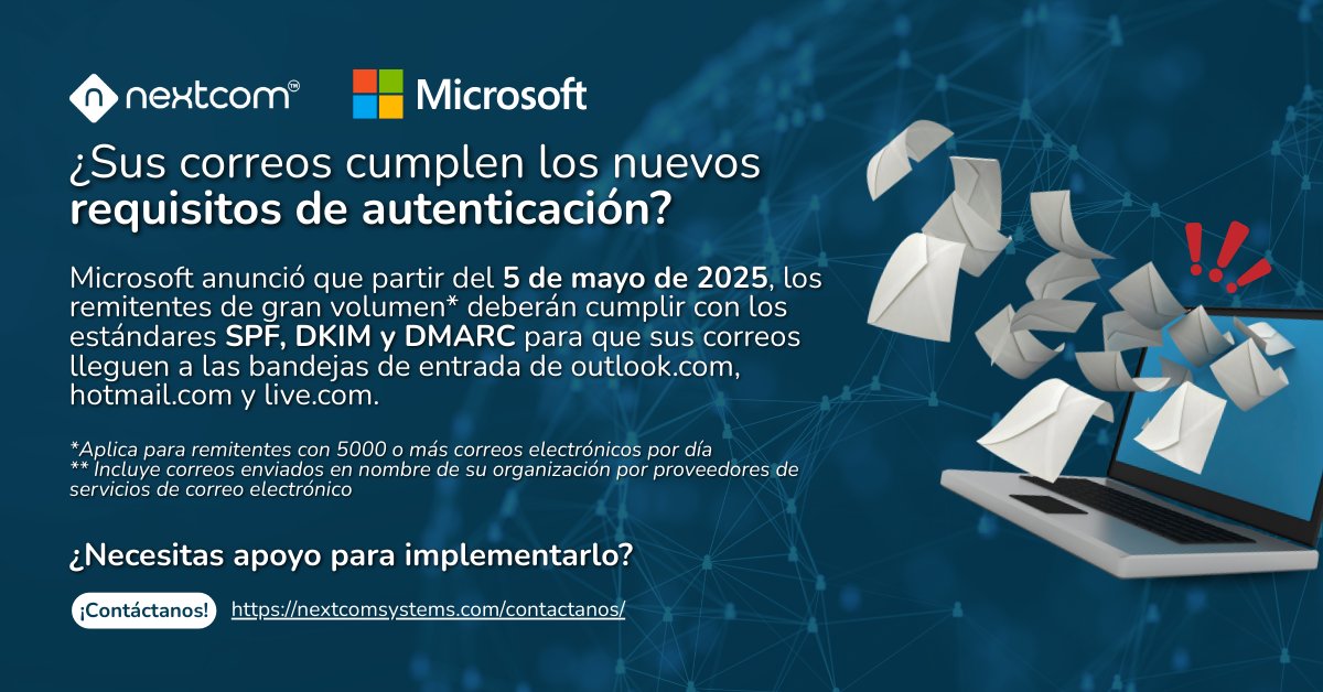 nextcomsystems's tweet photo. ⚠️IMPORTANTE⚠️ A partir del 5 de mayo de 2025, Microsoft exigirá que los remitentes de gran volumen implementen los protocolos SPF, DKIM y DMARC para asegurar la autenticación de sus correos electrónicos.
🔗 Contáctanos: (https://t.co/As1OdfKN9T
#NEXTCOM #ciberseguridad https://t.co/yI3WajsfUd