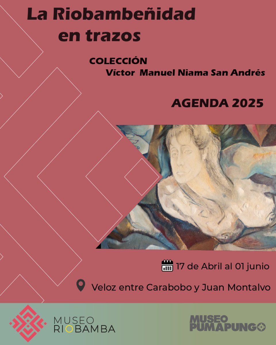 🎨🖼“La Riobambeñidad en trazos” Colección Víctor Manuel Niama San Andrés 
🗓 17 de abril al 01 de junio de 2025📍Museo Riobamba (Veloz entre Carabobo y Juan Montalvo)
📅 Martes a viernes: 09:00 - 16:30
Sábado, domingo y feriados: 10:00 - 16:00
#museopumapungo #culturaypatrimonio