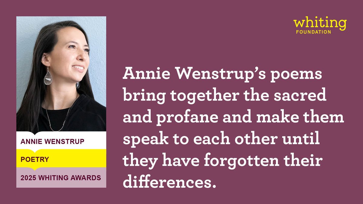 Congratulations to Annie Wenstrup, winner of a 2025 Whiting Award for Poetry! whiting.org/awards/winners…